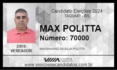 Candidato MAX POLITTA 2024 - TAQUARI - Eleições