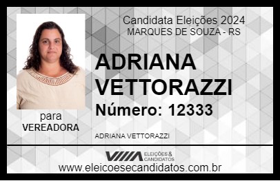 Candidato ADRIANA VETTORAZZI 2024 - MARQUES DE SOUZA - Eleições