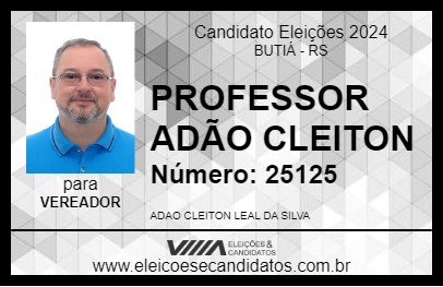 Candidato PROFESSOR ADÃO CLEITON 2024 - BUTIÁ - Eleições