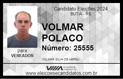 Candidato VOLMAR POLACO 2024 - BUTIÁ - Eleições