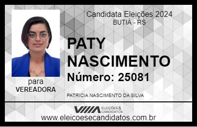 Candidato PATY NASCIMENTO 2024 - BUTIÁ - Eleições