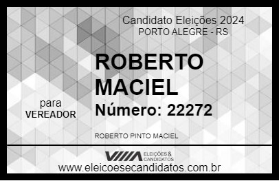 Candidato ROBERTO MACIEL 2024 - PORTO ALEGRE - Eleições