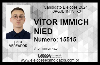 Candidato VÍTOR IMMICH NIED 2024 - FORQUETINHA - Eleições