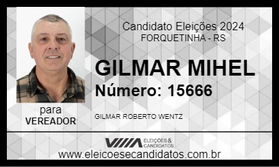 Candidato GILMAR MIHEL 2024 - FORQUETINHA - Eleições