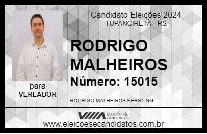 Candidato RODRIGO MALHEIROS 2024 - TUPANCIRETÃ - Eleições