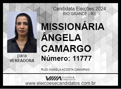 Candidato MISSIONÁRIA ÂNGELA CAMARGO 2024 - RIO GRANDE - Eleições