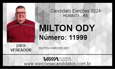 Candidato MILTON ODY 2024 - HUMAITÁ - Eleições