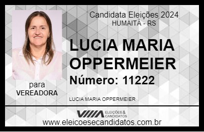 Candidato LUCIA MARIA OPPERMEIER 2024 - HUMAITÁ - Eleições