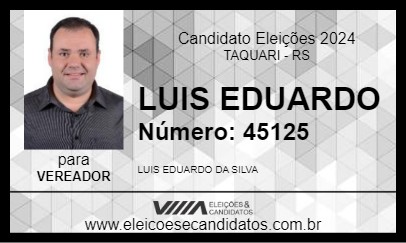 Candidato LUIS EDUARDO 2024 - TAQUARI - Eleições