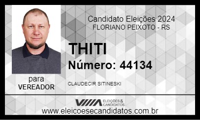 Candidato THITI 2024 - FLORIANO PEIXOTO - Eleições