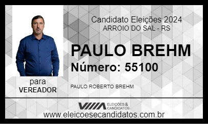 Candidato PAULO BREHM 2024 - ARROIO DO SAL - Eleições