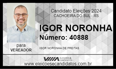 Candidato IGOR NORONHA 2024 - CACHOEIRA DO SUL - Eleições