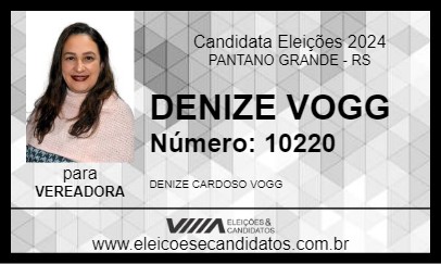 Candidato DENIZE VOGG 2024 - PANTANO GRANDE - Eleições