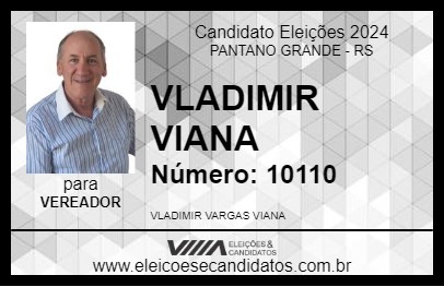 Candidato VLADIMIR VIANA 2024 - PANTANO GRANDE - Eleições