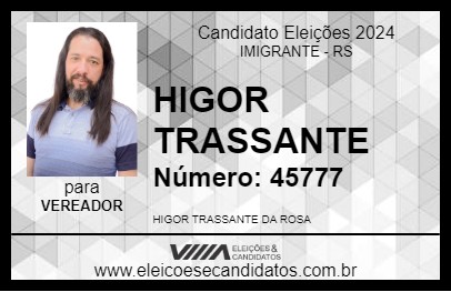 Candidato HIGOR TRASSANTE 2024 - IMIGRANTE - Eleições