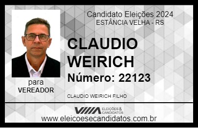 Candidato CLAUDIO WEIRICH 2024 - ESTÂNCIA VELHA - Eleições