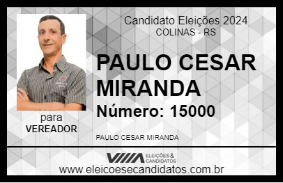 Candidato PAULO CESAR MIRANDA 2024 - COLINAS - Eleições