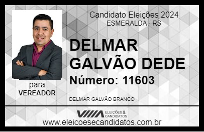 Candidato DELMAR GALVÃO DEDE 2024 - ESMERALDA - Eleições