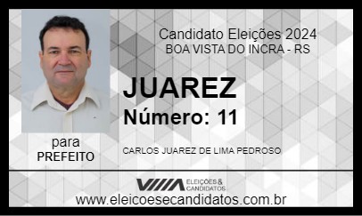 Candidato JUAREZ 2024 - BOA VISTA DO INCRA - Eleições