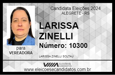 Candidato LARISSA ZINELLI 2024 - ALEGRETE - Eleições