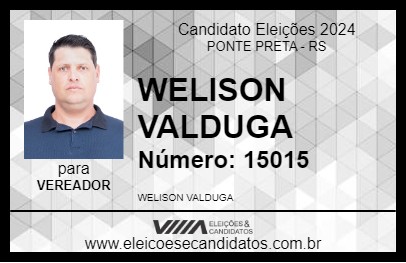 Candidato WELISON VALDUGA 2024 - PONTE PRETA - Eleições