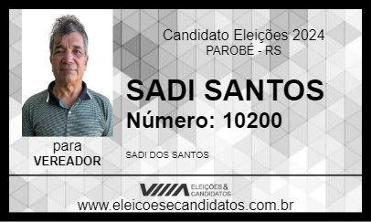 Candidato SADI SANTOS 2024 - PAROBÉ - Eleições