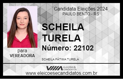 Candidato SCHEILA TURELA 2024 - PAULO BENTO - Eleições