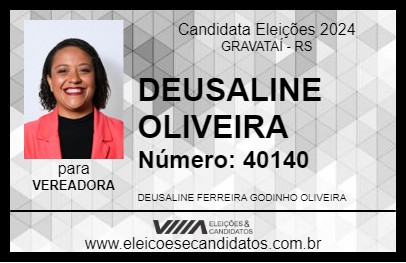 Candidato DEUSALINE OLIVEIRA 2024 - GRAVATAÍ - Eleições