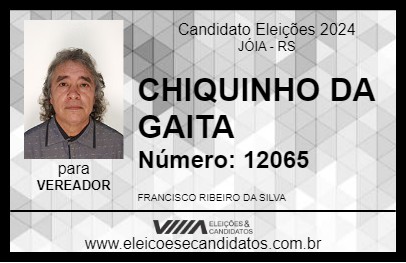 Candidato CHIQUINHO DA GAITA 2024 - JÓIA - Eleições