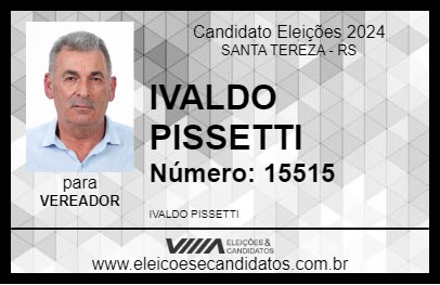 Candidato IVALDO PISSETTI 2024 - SANTA TEREZA - Eleições