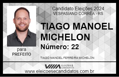 Candidato TIAGO MANOEL MICHELON 2024 - VESPASIANO CORRÊA - Eleições