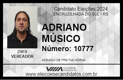 Candidato ADRIANO MÚSICO 2024 - ENCRUZILHADA DO SUL - Eleições