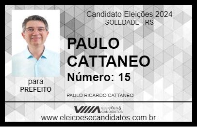 Candidato PAULO CATTANEO 2024 - SOLEDADE - Eleições