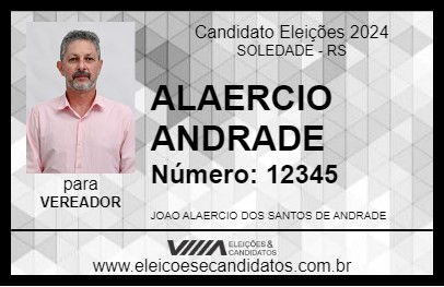 Candidato ALAERCIO ANDRADE 2024 - SOLEDADE - Eleições