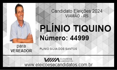 Candidato PLÍNIO TIQUINO 2024 - VIAMÃO - Eleições