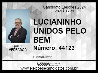 Candidato LUCIANINHO UNIDOS PELO BEM 2024 - VIAMÃO - Eleições