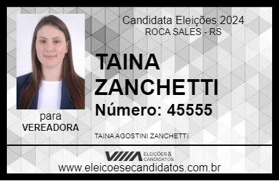 Candidato TAINA ZANCHETTI 2024 - ROCA SALES - Eleições