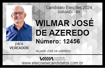 Candidato WILMAR JOSÉ DE AZEREDO 2024 - SARANDI - Eleições