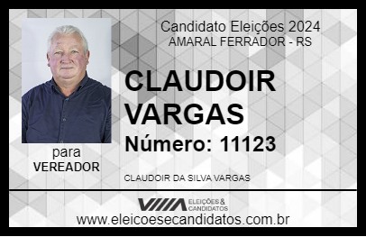 Candidato CLAUDOIR VARGAS 2024 - AMARAL FERRADOR - Eleições