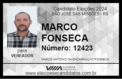 Candidato MARCO FONSECA 2024 - SÃO JOSÉ DAS MISSÕES - Eleições