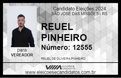 Candidato REUEL PINHEIRO 2024 - SÃO JOSÉ DAS MISSÕES - Eleições