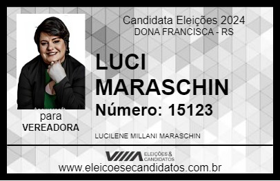 Candidato LUCI MARASCHIN 2024 - DONA FRANCISCA - Eleições