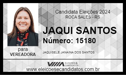 Candidato JAQUI SANTOS 2024 - ROCA SALES - Eleições