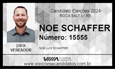 Candidato NOE SCHAFFER 2024 - ROCA SALES - Eleições