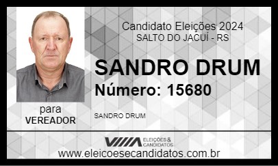 Candidato SANDRO DRUM 2024 - SALTO DO JACUÍ - Eleições