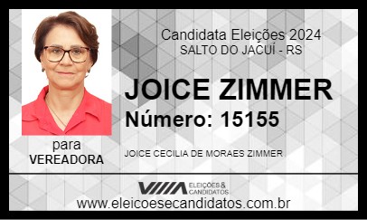 Candidato JOICE ZIMMER 2024 - SALTO DO JACUÍ - Eleições