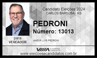 Candidato PEDRONI 2024 - CARLOS BARBOSA - Eleições