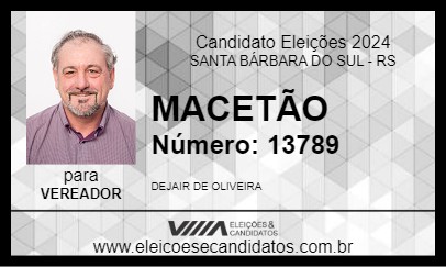 Candidato MACETÃO 2024 - SANTA BÁRBARA DO SUL - Eleições