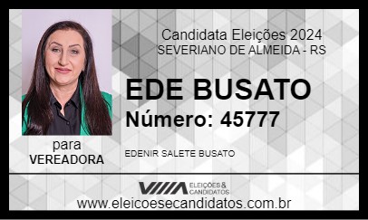 Candidato EDE BUSATO 2024 - SEVERIANO DE ALMEIDA - Eleições