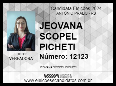 Candidato JEOVANA SCOPEL PICHETI  2024 - ANTÔNIO PRADO - Eleições